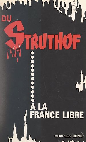 Téléchargez le livre :  Du Struthof à la France libre