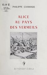 Télécharger le livre :  Alice au pays des Vermeils