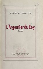 Télécharger le livre :  L'argentier du Roy
