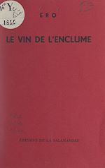 Télécharger le livre :  Le vin de l'enclume