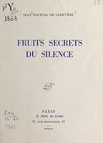 Télécharger le livre :  Fruits secrets du silence