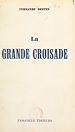 Télécharger le livre :  La grande croisade