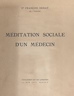 Télécharger le livre :  Méditation sociale d'un médecin