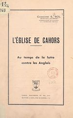 Télécharger le livre :  L'église de Cahors au temps de la lutte contre les Anglais