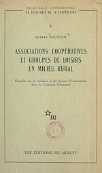 Télécharger le livre :  Associations coopératives et groupes de loisirs en milieu rural