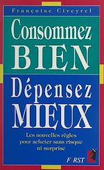 Télécharger le livre :  Consommez bien, dépensez mieux
