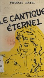 Télécharger le livre :  Le cantique éternel