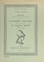 Télécharger le livre :  Discours prononcés dans la séance publique tenue par l'académie française pour la réception de M. Jacques Rueff, chancelier de l'Institut, le jeudi 1er avril 1965