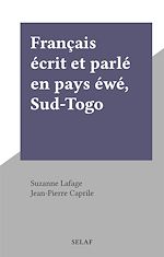Télécharger le livre :  Français écrit et parlé en pays éwé, Sud-Togo