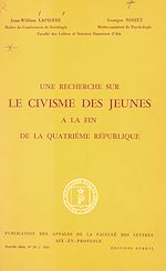Télécharger le livre :  Une recherche sur le civisme des jeunes à la fin de la Quatrième République