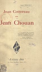 Télécharger le livre :  Jean Cottereau, dit Jean Chouan