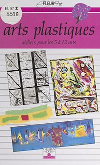 Téléchargez le livre :  Arts plastiques