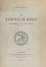 Télécharger le livre :  Le maréchal de Monluc