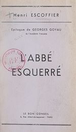 Télécharger le livre :  L'abbé Esquerré, fondateur du Bon-Conseil