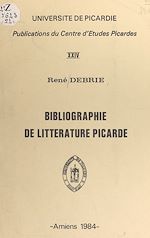 Download this eBook Bibliographie de littérature picarde