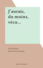 Télécharger le livre :  J'aurais, du moins, vécu...