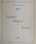 Télécharger le livre :  Théâtre, propos et poésie