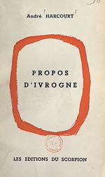 Download this eBook Propos d'ivrogne