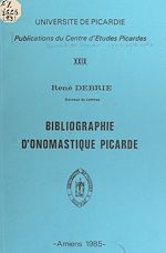 Download this eBook Bibliographie d'onomastique picarde