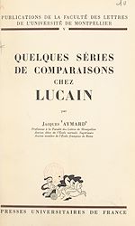 Télécharger le livre :  Quelques séries de comparaisons chez Lucain