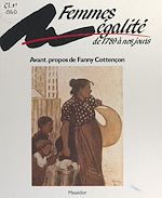 Télécharger le livre :  Femmes égalité, de 1789 à nos jours