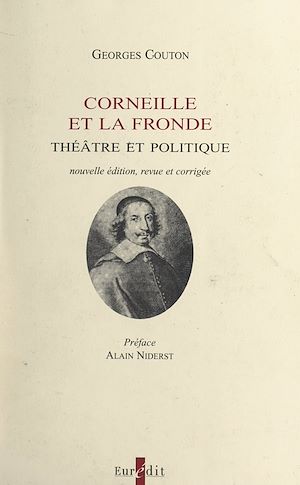 Téléchargez le livre :  Corneille et la Fronde : théâtre et politique