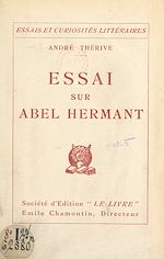 Télécharger le livre :  Essai sur Abel Hermant