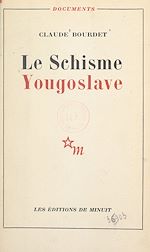 Télécharger le livre :  Le schisme yougoslave