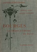 Télécharger le livre :  Bourges et les abbayes et châteaux du Berry