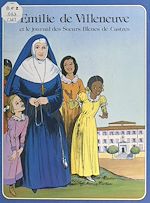 Télécharger le livre :  Émilie de Villeneuve et le journal des Sœurs Bleues de Castres