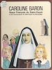 Télécharger le livre :  Caroline Baron, Mère François du Saint-Esprit et les sœurs franciscaines du Saint-Esprit (Montpellier)