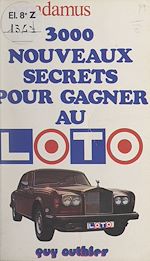Télécharger le livre :  3000 nouveaux secrets pour gagner au loto
