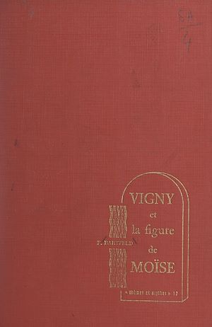 Téléchargez le livre :  Vigny et la figure de Moïse