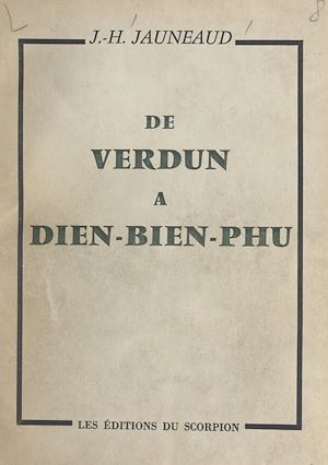 Téléchargez le livre :  De Verdun à Dien-Bien-Phu