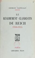Télécharger le livre :  Le réarmement clandestin du Reich, 1930-1935