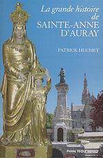 Télécharger le livre :  La grande histoire de Sainte-Anne d'Auray