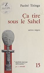 Télécharger le livre :  Ça tire sous le Sahel