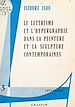 Télécharger le livre :  Le lettrisme et l'hypergraphie dans la peinture et la sculpture contemporaines