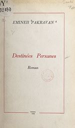 Télécharger le livre :  Destinées persanes