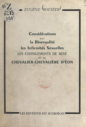 Download the eBook: Considérations sur la bisexualité et les infirmités sexuelles, les changements de sexe et le chevalier-chevalière d'Éon