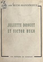 Télécharger le livre :  Juliette Drouet et Victor Hugo