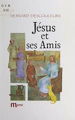 Télécharger le livre :  Jésus et ses amis