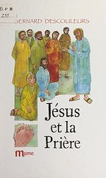 Télécharger le livre :  Jésus et la prière