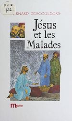 Télécharger le livre :  Jésus et les malades