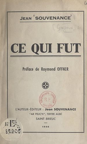 Téléchargez le livre :  Ce qui fut