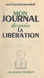 Télécharger le livre :  Mon journal depuis la Libération