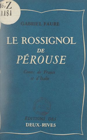 Téléchargez le livre :  Le rossignol de Pérouse