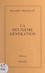 Télécharger le livre :  La deuxième génération