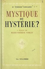 Télécharger le livre :  Mystique ou hystérie ?