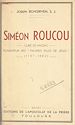 Télécharger le livre :  Siméon Roucou, curé de Massac, fondateur des Pauvres filles de Jésus (1797-1882)